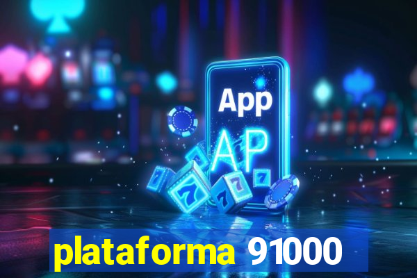 plataforma 91000